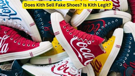 does kith sell fake shoes|kith clothing brand reviews.